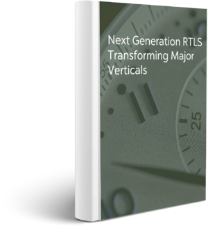 Next Generation RTLS Transforming
Major Verticals